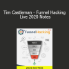 Tim Castleman - Funnel Hacking Live 2020 Notes
