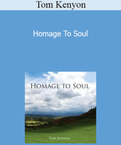Tom Kenyon - Homage To Soul