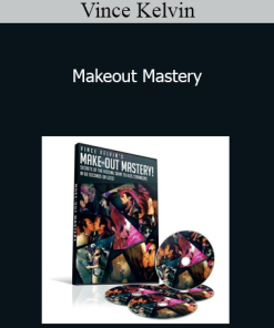 Vince Kelvin - Makeout Mastery