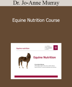 Dr. Jo-Anne Murray - Equine Nutrition Course