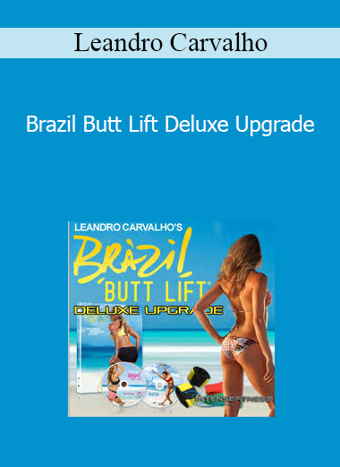 Leandro Carvalho - Brazil Butt Lift Deluxe Upgrade