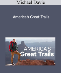 Michael Davie - America’s Great Trails
