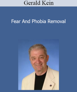 Gerald Kein - Fear And Phobia Removal