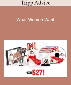 Tripp Advice - What Women Want