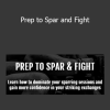 Jeff Chan - Prep to Spar and Fight