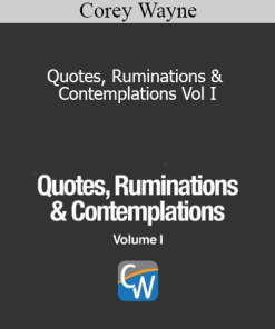Corey Wayne - Quotes Ruminations & Contemplations Vol I
