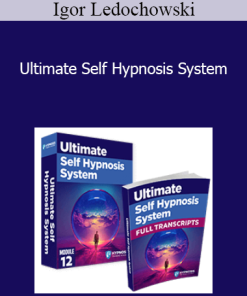 Igor Ledochowski - Ultimate Self Hypnosis System