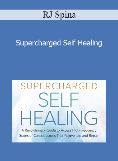 RJ Spina - Supercharged Self-Healing