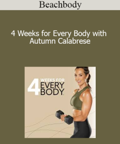 Beachbody - 4 Weeks for Every Body with Autumn Calabrese