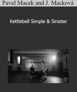 Pavel Macek and Justyna Macková (StrongFirst) - Kettlebell Simple & Sinister