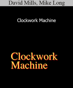 David Mills Mike Long - Clockwork Machine