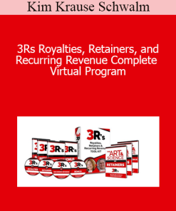 Kim Krause Schwalm - 3Rs Royalties Retainers and Recurring Revenue Complete Virtual Program