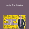 Jason Fladlien - Murder The Objection