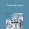 Mastery Mode - The Velocity Method