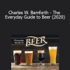 TTC/The Great Courses - Charles W. Bamforth - The Everyday Guide to Beer (2020)