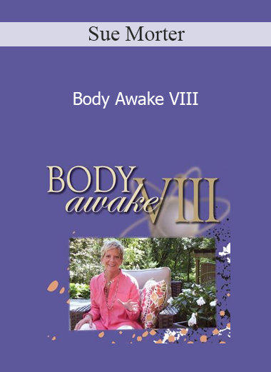 Sue Morter - Body Awake VIII