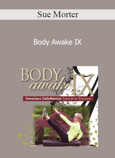 Sue Morter - Body Awake IX