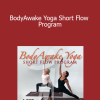 Sue Morter - BodyAwake Yoga Short Flow Program