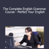 V.A. - Udemy - The Complete English Grammar Course - Perfect Your English