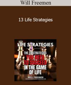 Will Freemen - 13 Life Strategies