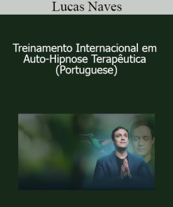 Lucas Naves - Treinamento Internacional em Auto-Hipnose Terapêutica (Portuguese)