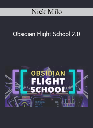 Nick Milo - Obsidian Flight School 2.0