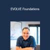Jim Fortin - EVOLVE Foundations