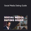 Alex Leon - Social Media Dating Guide