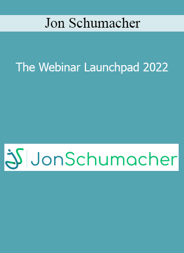 Jon Schumacher - The Webinar Launchpad 2022