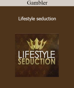 Gambler - Lifestyle seduction