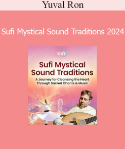 Yuval Ron - Sufi Mystical Sound Traditions 2024