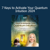 Kim Chestney - 7 Keys to Activate Your Quantum Intuition 2024
