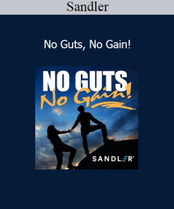 Sandler - No Guts, No Gain!