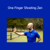 Flowing Zen - One Finger Shooting Zen