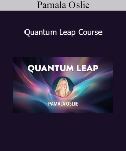 Pamala Oslie - Quantum Leap Course