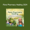 Brigitte Mars - Flora Pharmacy Healing 2024