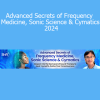 Professor John Stuart Reid - Advanced Secrets of Frequency Medicine, Sonic Science & Cymatics 2024