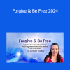 Jennifer Hadley - Forgive & Be Free 2024