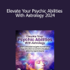 Rachel Lang - Elevate Your Psychic Abilities With Astrology 2024