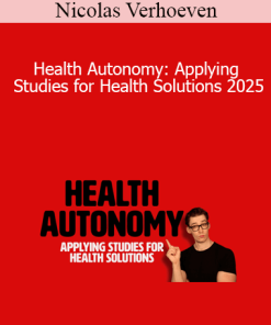 Nicolas Verhoeven - Health Autonomy: Applying Studies for Health Solutions 2025