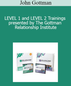 John Gottman - LEVEL 1 and LEVEL 2 Trainings presented by The Gottman Relationship Institute