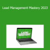 Real Estate Matt - Lead Management Mastery 2023