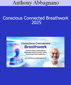 Anthony Abbagnano - Conscious Connected Breathwork 2025