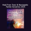 Dr. Meg Haworth - Heal From Toxic & Narcissistic Family Dynamics 2025