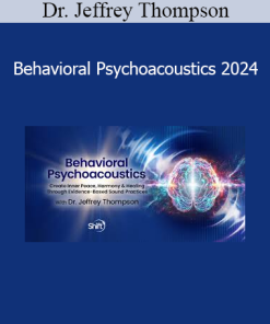 Dr. Jeffrey Thompson - Behavioral Psychoacoustics 2024