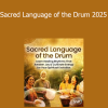 Christine Stevens - Sacred Language of the Drum 2025