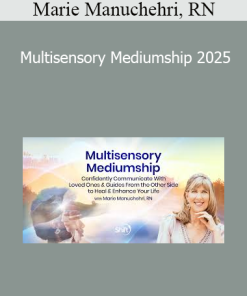 Marie Manuchehri, RN - Multisensory Mediumship 2025