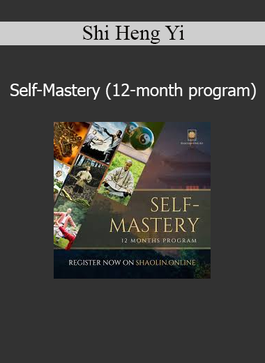 Shi Heng Yi - Self-Mastery (12-month program)
