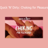 Lola Jean - Quick ‘N’ Dirty: Choking for Pleasure