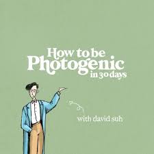 David Suh - How to Be Photogenic in 30 Days (Cohort 4)